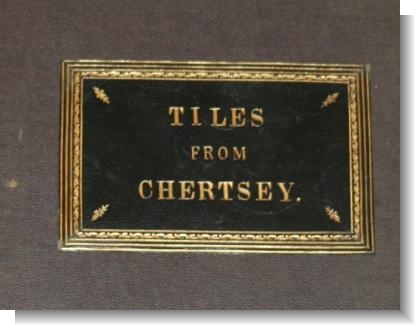 TILES FROM CHERTSEY; 1885